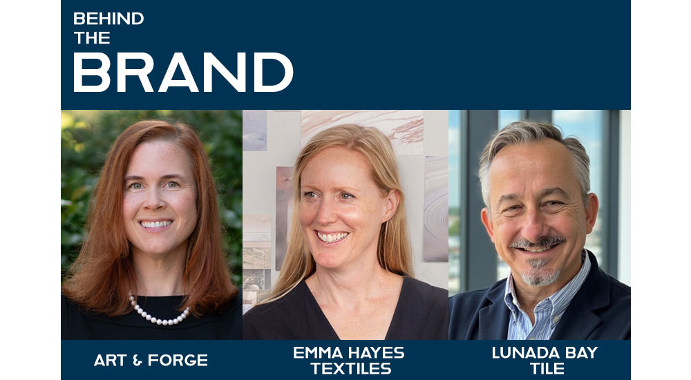 Behind the Brand: Product Designers from Art & Forge, Emma Hayes Textiles and Lunada Bay Tile Talk with KBB
